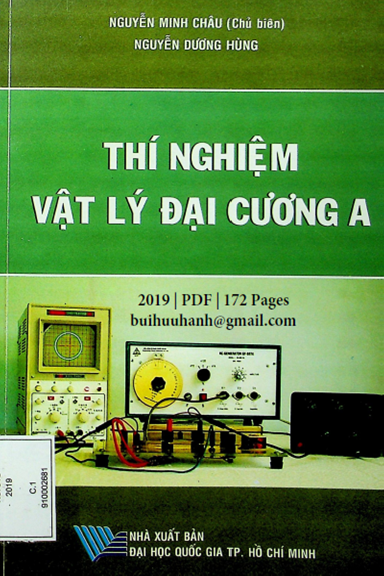 Thí Nghiệm Vật Lý Đại Cương A (NXB Đại Học Quốc Gia 2019) - Nguyễn Minh Châu, 172 Trang