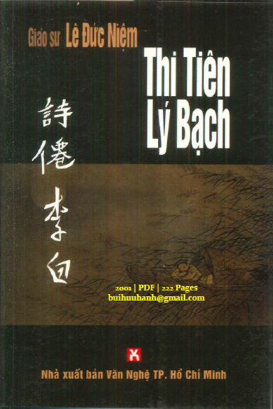 Thi Tiên Lý Bạch (NXB Văn Nghệ 2001) - Lê Đức Niệm, 222 Trang