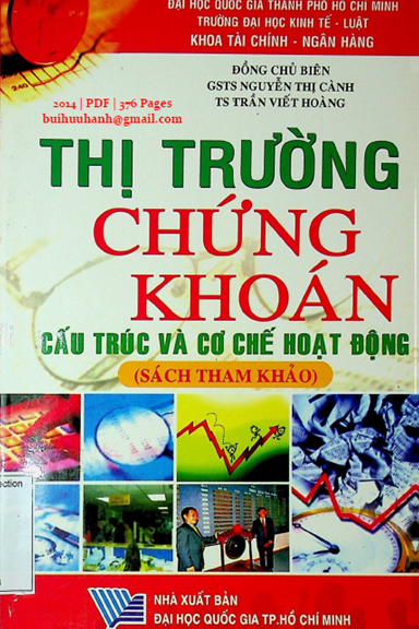 Thị Trường Chứng Khoán Cấu Trúc Và Cơ Chế Hoạt Động (NXB Đại Học Quốc Gia 2014) - Nguyễn Thị Cành