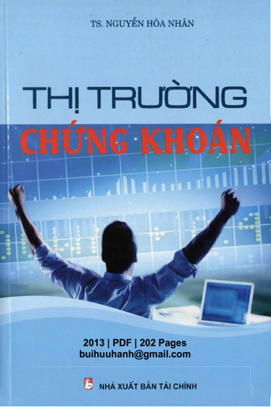 Thị Trường Chứng Khoán (NXB Tài Chính 2013) - Nguyễn Hòa Nhân, 202 Trang
