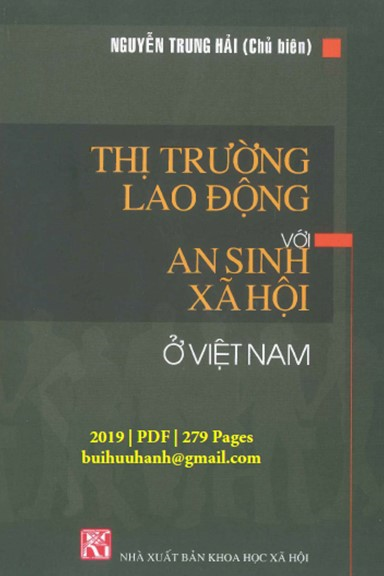 Thị Trường Lao Động Với An Sinh Xã Hội Ở Việt Nam (NXB Khoa Học Xã Hội 2019) - Nguyễn Trung Hải