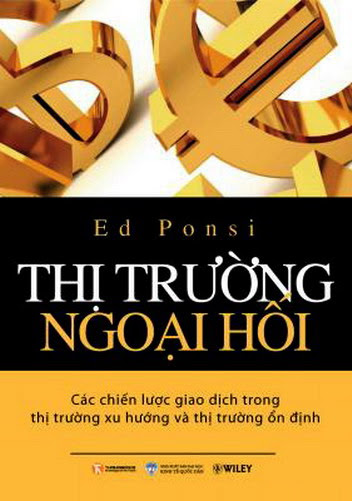 Thị Trường Ngoại Hối (NXB Đại Học Kinh Tế Quốc Dân 2011) - Ed Ponsi, 370 Trang