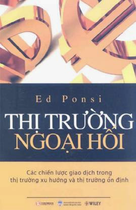 Thị Trường Ngoại Hối (NXB Kinh Tế Quốc Dân 2011) - Ts. Hoàng Hùng, 353 Trang