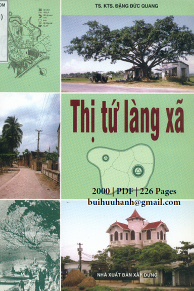 Thị Tứ Làng Xã (NXB Xây Dựng 2000) - Đặng Đức Quang, 226 Trang