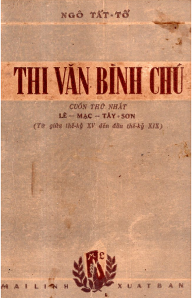 Thi Văn Bình Chú Cuốn 1-Lê, Mạc, Tây Sơn (NXB Mai Lĩnh 1952) - Ngô Tất Tố, 192 Trang