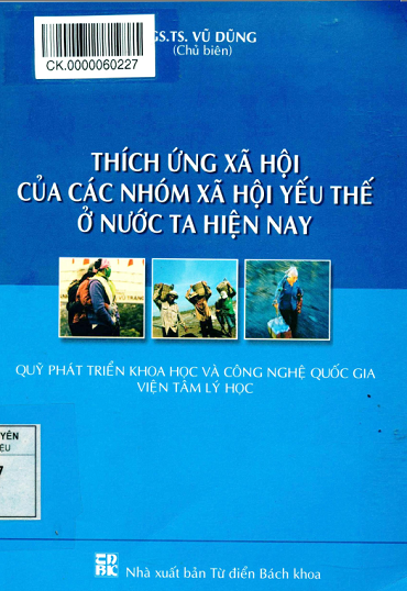 Thích Ứng Xã Hội Của Các Nhóm Xã Hội Yếu Thế Ở Nước Ta Hiện Nay - Vũ Dũng, 371 Trang