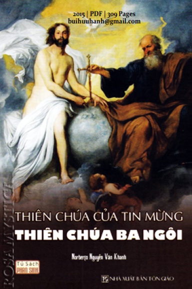 Thiên Chúa Của Tin Mừng Thiên Chúa Ba Ngôi (NXB Tôn Giáo 2015) - Nguyễn Văn Khanh, 309 Trang
