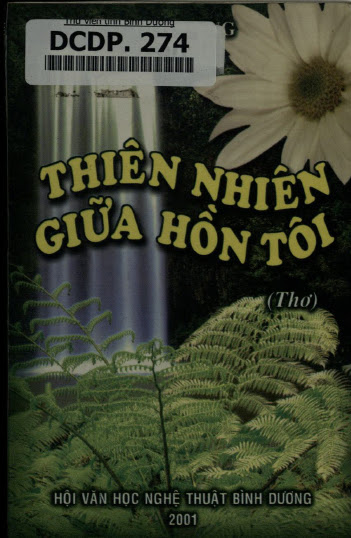 Thiên Nhiên Giữa Hồn Tôi-Thơ (NXB Bình Dương 2001) - Huy Dung, 89 Trang