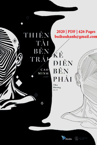Thiên Tài Bên Trái, Kẻ Điên Bên Phải (NXB Thế Giới 2020) - Cao Minh, 426 Trang
