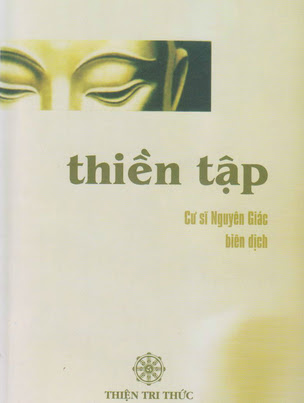 Thiền Tập (NXB Thiện Tri Thức 2005) - Nguyên Giác, 299 Trang