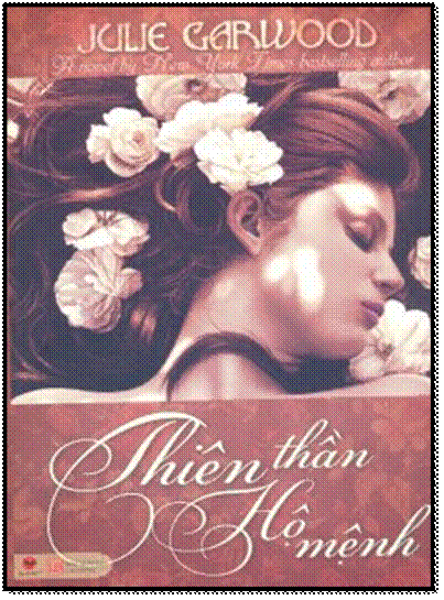 Thiên Thần Hộ Mệnh (NXB Lao Động 2012) - Julie Garwood, 580 Trang