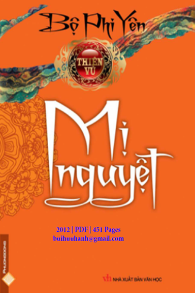 Thiên Vũ Tập 3-Mị Nguyệt (NXB Văn Học 2012) - Bộ Phi Yên, 451 Trang