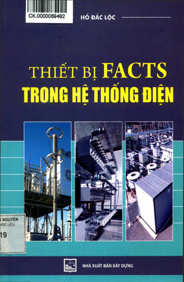 Thiết Bị Facts Trong Hệ Thống Điện (NXB Xây Dựng 2013) - Hồ Đắc Lộc, 125 Trang