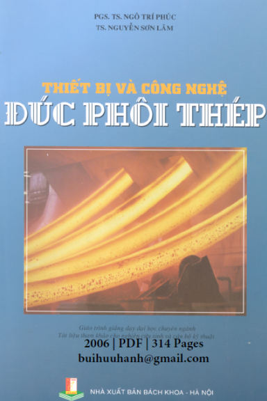 Thiết Bị Và Công Nghệ Đúc Phôi Thép (NXB Bách Khoa 2006) - Ngô Trí Phúc, 314 Trang