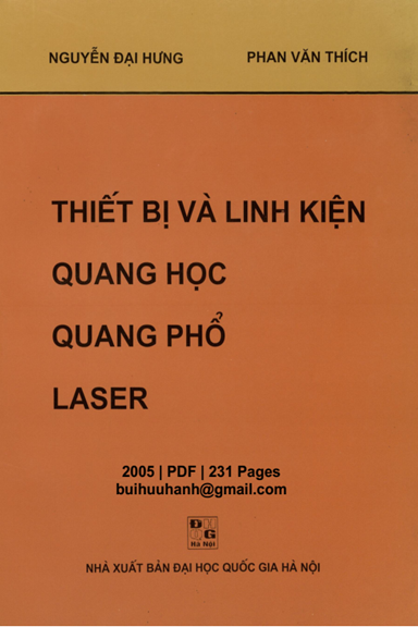 Thiết Bị Và Linh Kiện Quang Học, Quang Phổ, Laser (NXB Đại Học Quốc Gia 2005) - Nguyễn Đại Hưng