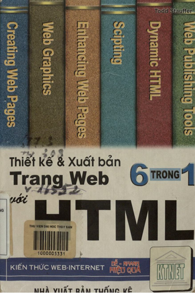 Thiết Kế & Xuất Bản Trang Web Với HTML 6 Trong 1 (NXB Thống Kê 2000) - Todd Stauffer, 412 Trang
