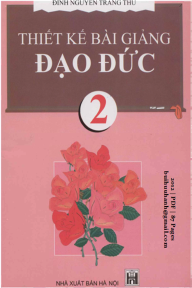 Thiết Kế Bài Giảng Đạo Đức 2 (NXB Hà Nội 2012) - Đinh Nguyễn Trang Thu, 87 Trang