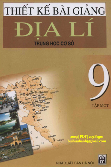 Thiết Kế Bài Giảng Địa Lí 9 Tập 2 (NXB Hà Nội 2009) - Nguyễn Châu Giang, 205 Trang