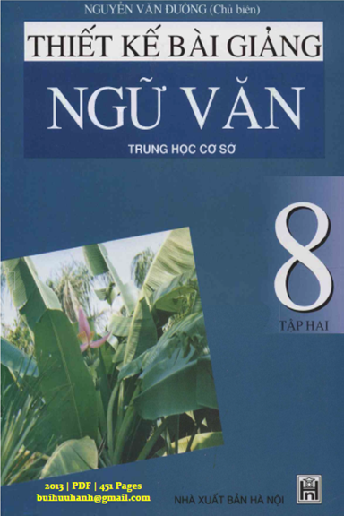 Thiết Kế Bài Giảng Ngữ Văn 8 Tập 2 (NXB Hà Nội 2013) - Nguyễn Văn Đường, 451 Trang