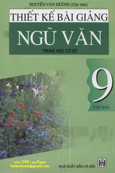 Thiết Kế Bài Giảng Ngữ Văn 9 Tập 2 (NXB Hà Nội 2015) - Nguyễn Văn Đường, 513 Trang