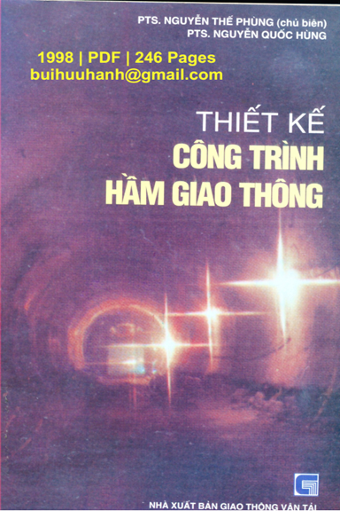 Thiết Kế Công Trình Hầm Giao Thông (NXB Giao Thông Vận Tải 1998) - Nguyễn Thế Phùng, 246 Trang