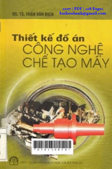 Thiết Kế Đồ Án Công Nghệ Chế Tạo Máy (NXB Khoa Học Kỹ Thuật 2007) - Trần Văn Địch, 208 Trang