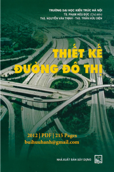 Thiết Kế Đường Đô Thị (NXB Xây Dựng 2012) - Phạm Hữu Đức, 215 Trang