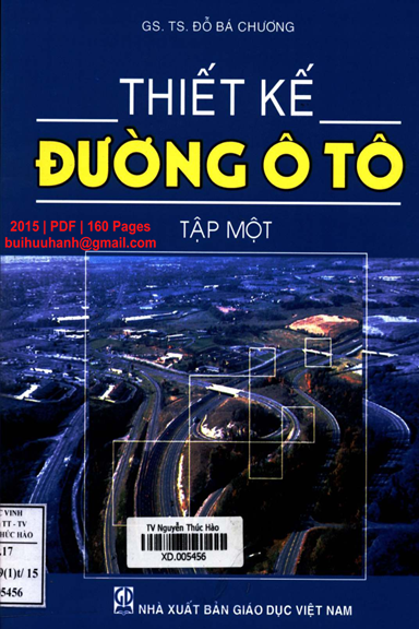 Thiết Kế Đường Ô Tô Tập 1 (NXB Giáo Dục 2015) - Đỗ Bá Chương, 161 Trang