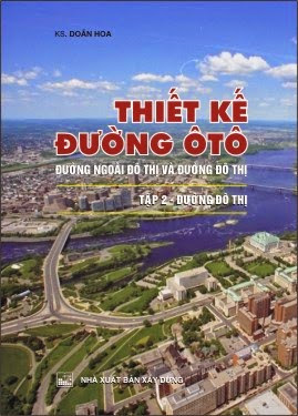 Thiết Kế Đường Ôtô Tập 2-Đường Đô Thị (NXB Xây Dựng 2010) - Doãn Hoa, 209 Trang