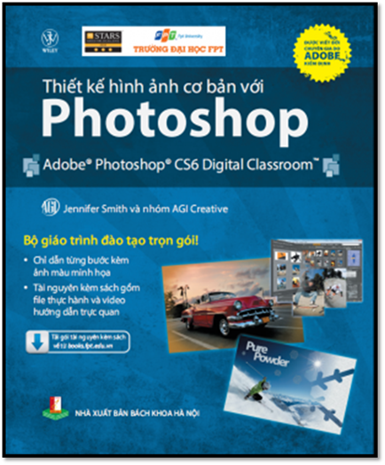 Thiết Kế Hình Ảnh Cơ Bản Với Photoshop (NXB Bách Khoa 2015) - Jennifer Smith, 250 Trang