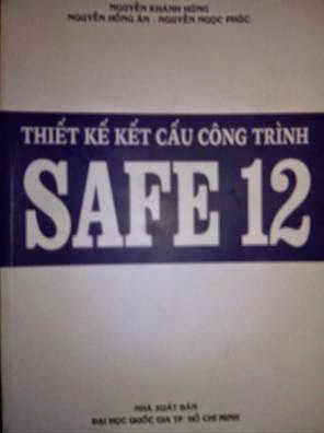 Thiết Kế Kết Cấu Công Trình SAFE 12 (NXB Đại Học Quốc Gia 2012) - Nguyễn Khánh Hùng, 308 Trang