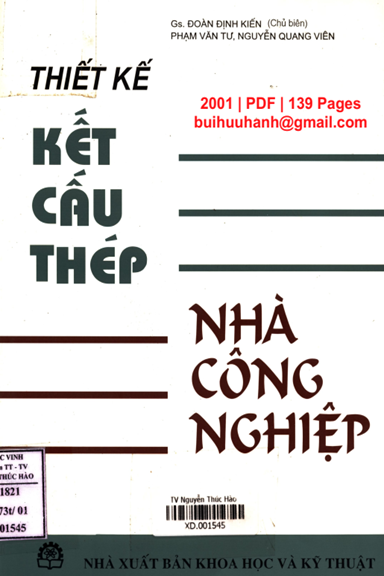 Thiết Kế Kết Cấu Thép Nhà Công Nghiệp (NXB Khoa Học Kỹ Thuật 2001) - Đoàn Định Kiến, 139 Trang