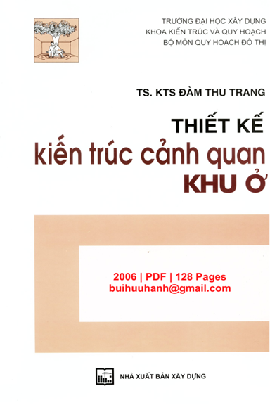 Thiết Kế Kiến Trúc Cảnh Quan Khu Ở (NXB Xây Dựng 2006) - Đàm Thu Trang, 128 Trang