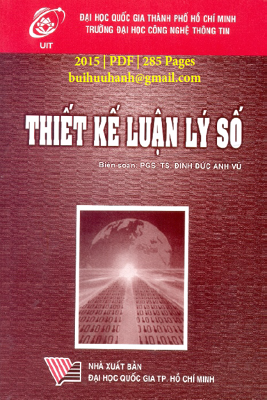Thiết Kế Luận Lý Số (NXB Đại Học Quốc Gia 2015) - Đinh Đức Anh Vũ, 285 Trang