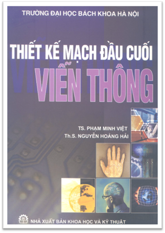 Thiết Kế Mạch Đầu Cuối Viễn Thông (NXB Khoa Học Kỹ Thuật 2004) - Phạm Minh Việt, 392 Trang