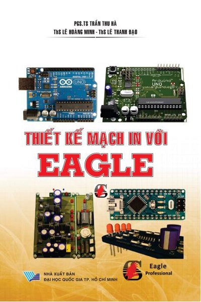 Thiết Kế Mạch In Với Eagle (NXB Đại Học Quốc Gia 2017) - Trần Thu Hà, 272 Trang