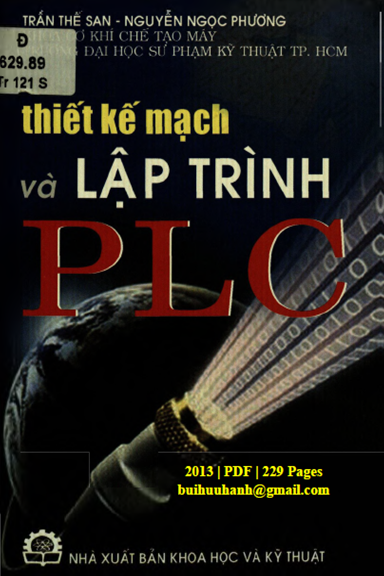 Thiết Kế Mạch Và Lập Trình PLC (NXB Khoa Học Kỹ Thuật 2013) - Trần Thế San, 229 Trang