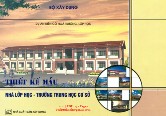 Thiết Kế Mẫu Nhà Lớp Học-Trường Trung Học Cơ Sở (NXB Xây Dựng 2010) - Nguyễn Văn Liên, 152 Trang