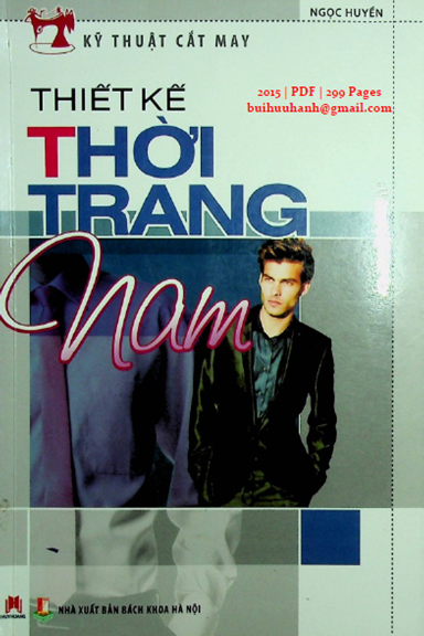 Thiết Kế Thời Trang Nam (NXB Bách Khoa 2015) - Ngọc Huyền, 299 Trang