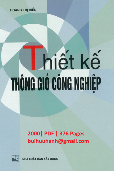 Thiết Kế Thông Gió Công Nghiệp (NXB Xây Dựng 2000) - Hoàng Thị Hiền, 376 Trang