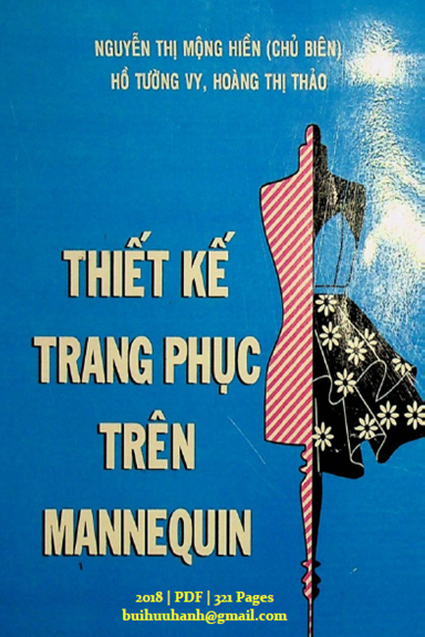 Thiết Kế Trang Phục Trên Mannequin (NXB Đại Học Quốc Gia 2018) - Nguyễn Thị Mộng Hiền, 321 Trang