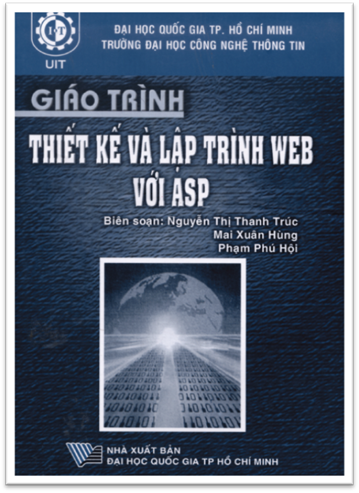 Thiết Kế Và Lập Trình Web Với ASP (NXB Đại Học Quốc Gia 2007) - Nguyễn Thị Thanh Trúc, 216 Trang