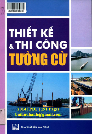 Thiết Kế Và Thi Công Tường Cừ (NXB Xây Dựng 2014) - Vũ Minh Tuấn, 191 Trang