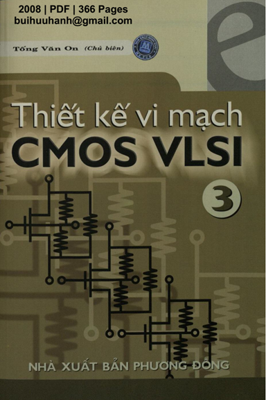 Thiết Kế Vi Mạch CMOS VLSI Tập 3 (NXB Phương Đông 2008) - Tống Văn On, 366 Trang