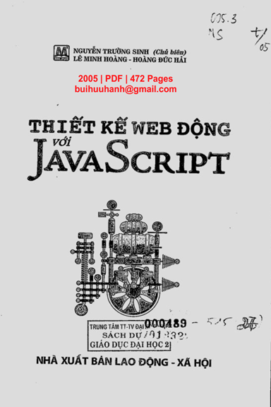 Thiết Kế Web Động Với Javascript (NXB Lao Động Xã Hội 2005) - Nguyễn Trường Sinh, 472 Trang
