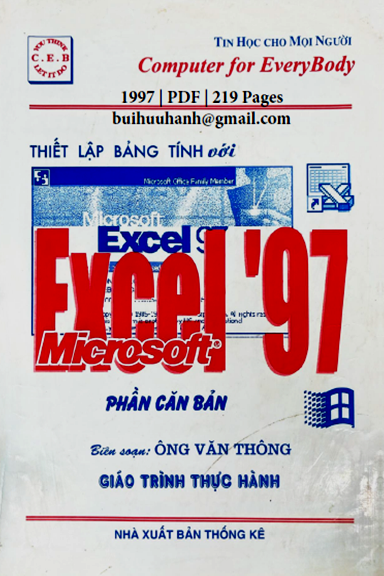 Thiết Lập Bản Tính Với Excel 97 Phần Căn Bản (NXB Thống Kê 1997) - Ông Văn Thông, 219 Trang