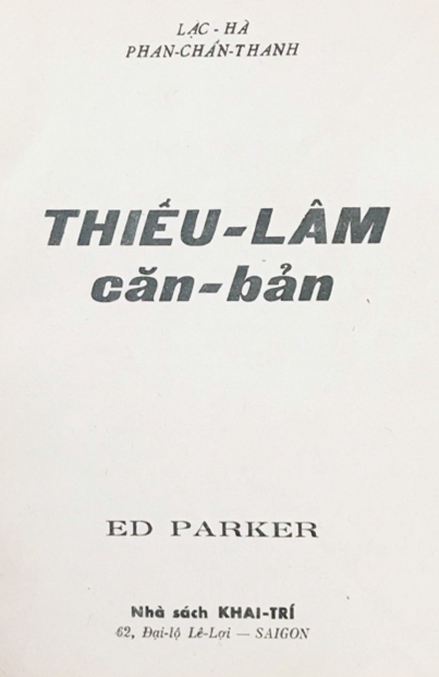 Thiếu Lâm Căn Bản (NXB Khai Trí 1970) - Phan Chấn Thanh, 210 Trang