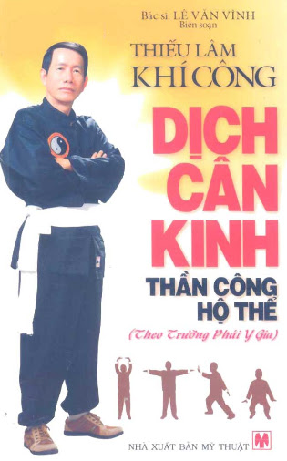 Thiếu Lâm Khí Công Dịch Cân Kinh Thần Công Hộ Thế (NXB Mỹ Thuật 2010) - Lê Văn Vĩnh, 130 Trang