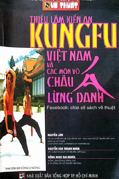 Thiếu Lâm Kiến An Kungfu Việt Nam Và Các Môn Võ Châu Á Lừng Danh (NXB Tổng Hợp 2005) - Nguyễn Lâm