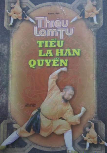 Thiếu Lâm Tự Tiểu La Hán Quyền (NXB Mũi Cà Mau 2002) - Kim Long, 97 Trang
